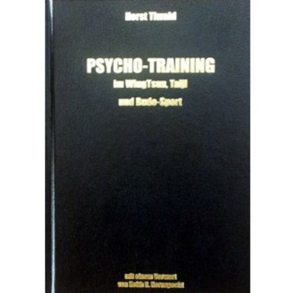 Wing Tsun Psycho Training - Prof. Horst Tiwald - Copertina rigida